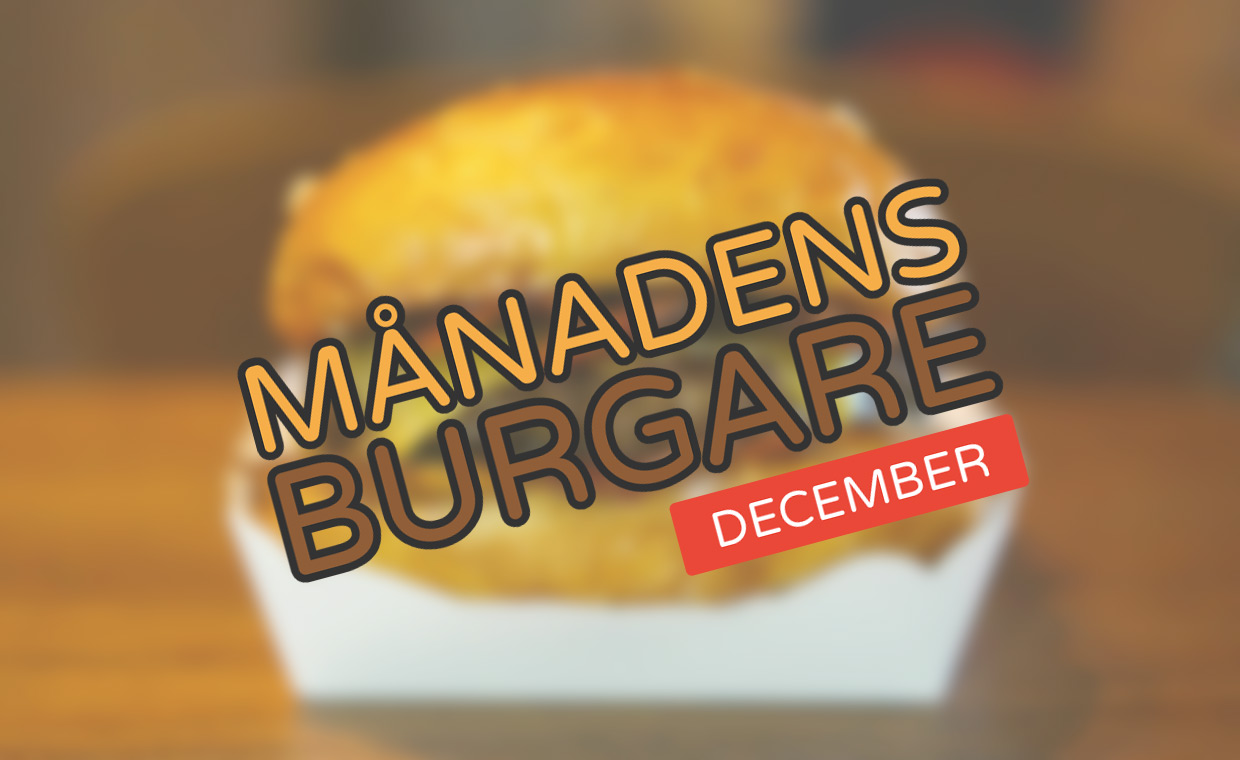 Månadens burgare [December 2019]